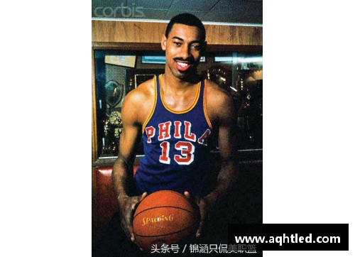 K1体育张伯伦的NBA传奇：巨人的篮球征途及其无可匹敌的统治